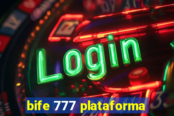 bife 777 plataforma